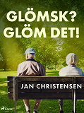 Omslagsbild för Glömsk? Glöm det!