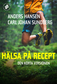 Cover for Hälsa på recept. Den korta versionen