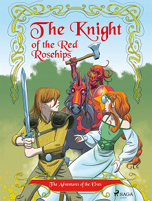 Omslagsbild för The Adventures of the Elves 1 – The Knight of the Red Rosehips