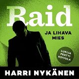 Cover for Raid ja lihava mies