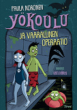 Omslagsbild för Yökoulu ja vaarallinen operaatio