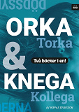 Omslagsbild för Knega kollega/Orka torka : lättja