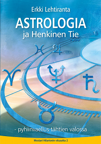 Omslagsbild för Astrologia ja Henkinen Tie: Pyhiinvaellus tähtien valossa