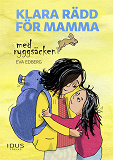 Cover for Klara rädd för mamma med ryggsäcken