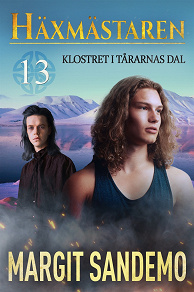 Omslagsbild för Klostret i Tårarnas Dal: Häxmästaren 13