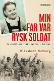 Omslagsbild för Min far var rysk soldat