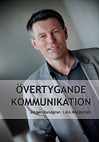 Cover for Övertygande kommunikation