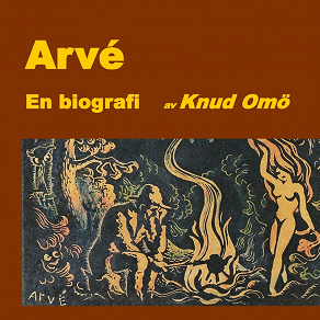 Omslagsbild för Arvé. En biografi