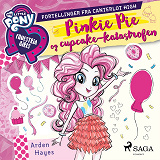 Omslagsbild för My Little Pony - Pinkie Pie og cupcake-katastrofen