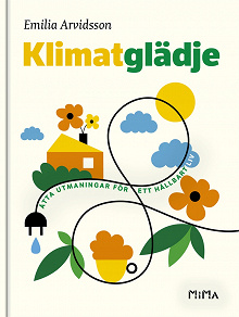 Omslagsbild för Klimatglädje : Åtta utmaningar för ett hållbart liv