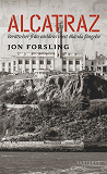Cover for Alcatraz: Berättelser från världens mest ökända fängelse