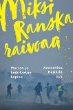 Cover for Miksi Ranska raivoaa?