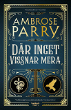 Cover for Där inget vissnar mera
