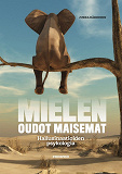 Cover for Mielen oudot maisemat