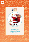 Cover for Tomtefabriken: ett minidrama från Mysteriefabriken