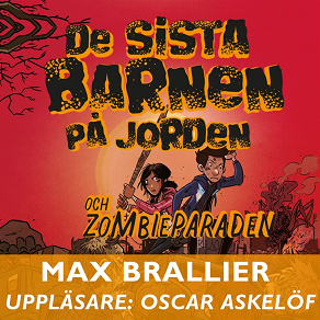 Omslagsbild för De sista barnen på jorden och zombieparaden