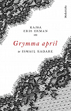 Cover for Om Grymma april av Ismail Kadare