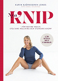 Cover for Nya Knip : för bättre sexliv, stoltare hållning och starkare kropp