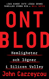 Omslagsbild för Ont blod : hemligheter och lögner i Silicon Valley