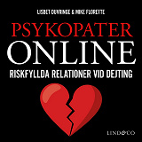 Cover for Psykopater online – Riskfyllda relationer vid dejting