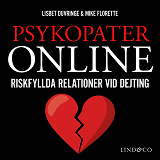 Omslagsbild för Psykopater online – Riskfyllda relationer vid dejting