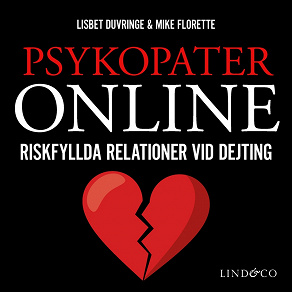 Omslagsbild för Psykopater online – Riskfyllda relationer vid dejting