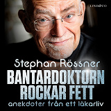 Omslagsbild för Bantardoktorn rockar fett