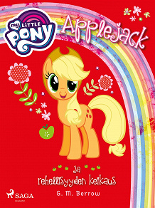 Omslagsbild för My Little Pony - Applejack ja rehellisyyden keikaus