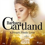 Omslagsbild för A Heart Finds Love (Barbara Cartland's Pink Collection 104)