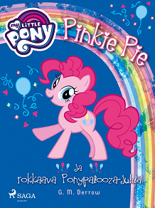 Omslagsbild för My Little Pony - Pinkie Pie ja rokkaava Ponypalooza-juhla!
