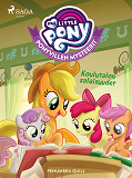 Omslagsbild för My Little Pony - Ponyvillen Mysteerit - Koulutalon salaisuudet