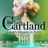 Omslagsbild för Love's Dream in Peril (Barbara Cartland's Pink Collection 106)