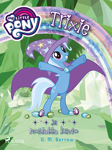 Omslagsbild för My Little Pony - Trixie ja Noiduttu kavio