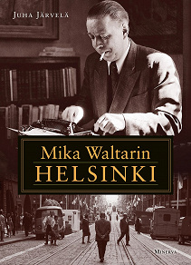 Omslagsbild för Mika Waltarin Helsinki