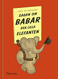 Omslagsbild för Sagan om Babar, den lilla elefanten