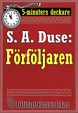 Omslagsbild för 5-minuters deckare. S. A. Duse: Förföljaren. Återutgivning av text från 1920