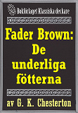 Omslagsbild för Fader Brown: De underliga fötterna. Återutgivning av text från 1945