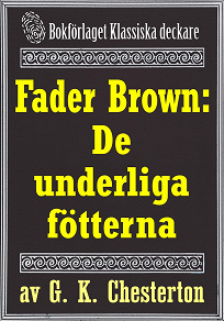 Omslagsbild för Fader Brown: De underliga fötterna. Återutgivning av text från 1945
