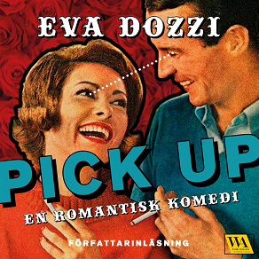 Cover for Pick up : en romantisk komedi