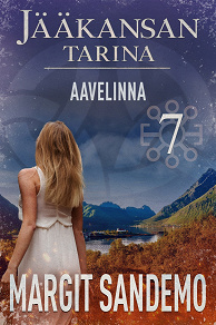 Omslagsbild för Aavelinna: Jääkansan tarina 7