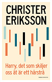 Omslagsbild för Harry, det som skiljer oss åt är ett hårstrå