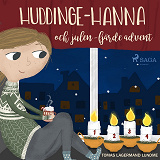 Omslagsbild för Huddinge-Hanna och julen - fjärde advent