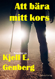 Cover for Att bära mitt kors