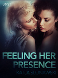 Omslagsbild för Feeling Her Presence - Erotic Short Story