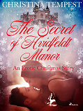 Omslagsbild för The Secret of Hvidfeldt Manor - An Erotic Christmas Story