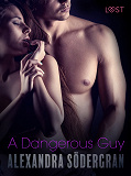 Omslagsbild för A Dangerous Guy - Erotic Short Story
