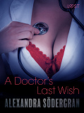 Omslagsbild för A Doctor’s Last Wish - Erotic Short Story