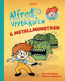 Omslagsbild för Alfred Upptäckaren och metallmonstren