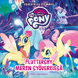 Omslagsbild för My Little Pony - Equestriaa edemmäs - Fluttershy meren syövereissä
