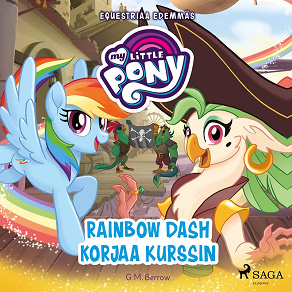 Omslagsbild för My Little Pony - Equestriaa edemmäs - Rainbow Dash korjaa kurssin